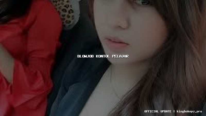 blowjob kontol pelajar