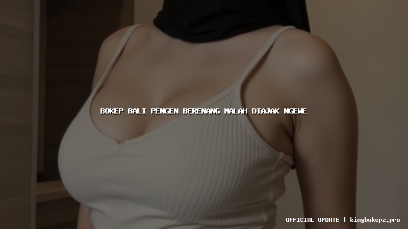 bokep bali pengen berenang malah diajak ngewe