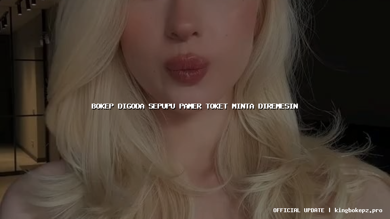 bokep digoda sepupu pamer toket minta diremesin