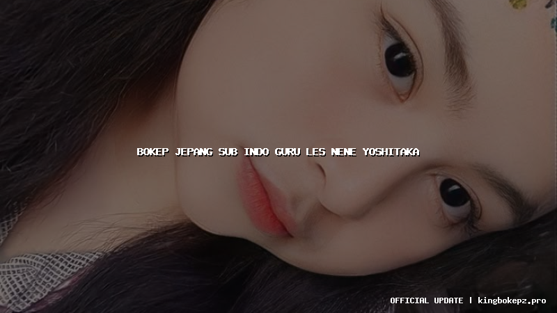 bokep jepang sub indo guru les nene yoshitaka