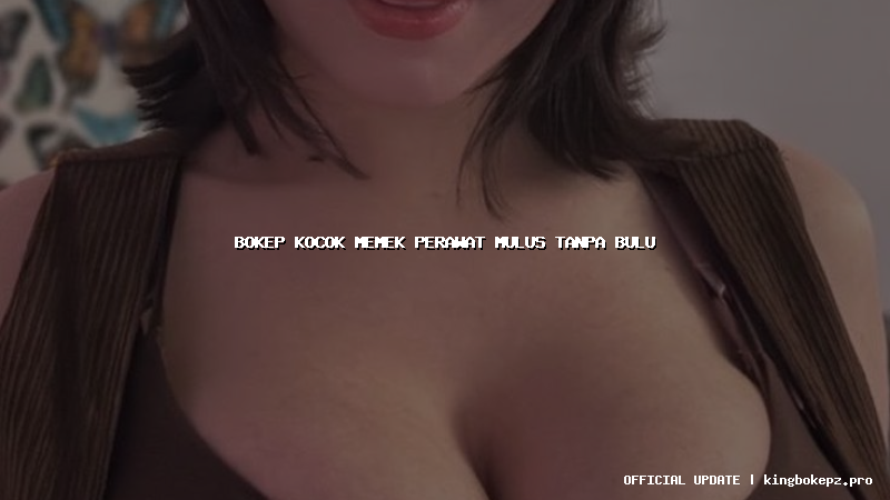 bokep kocok memek perawat mulus tanpa bulu