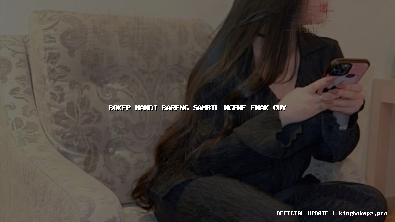 bokep mandi bareng sambil ngewe enak cuy