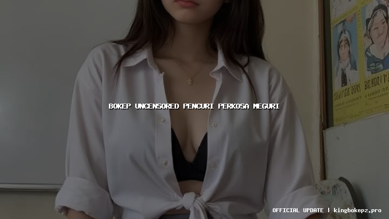 bokep uncensored pencuri perkosa meguri