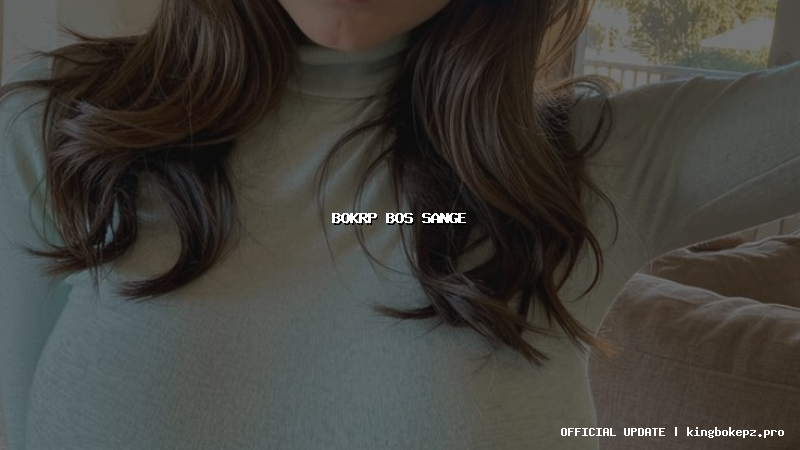 bokrp bos sange