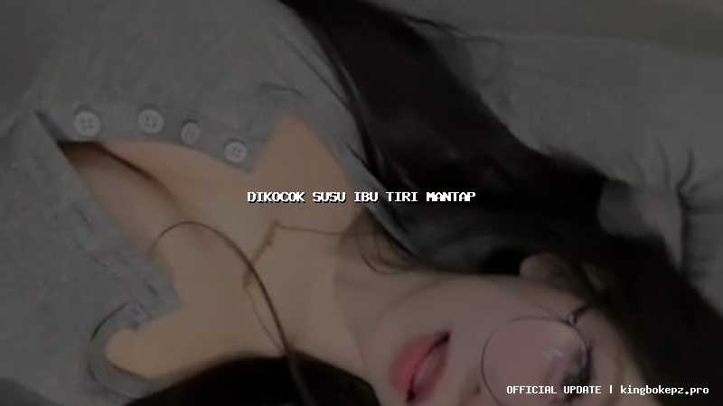 dikocok susu ibu tiri mantap