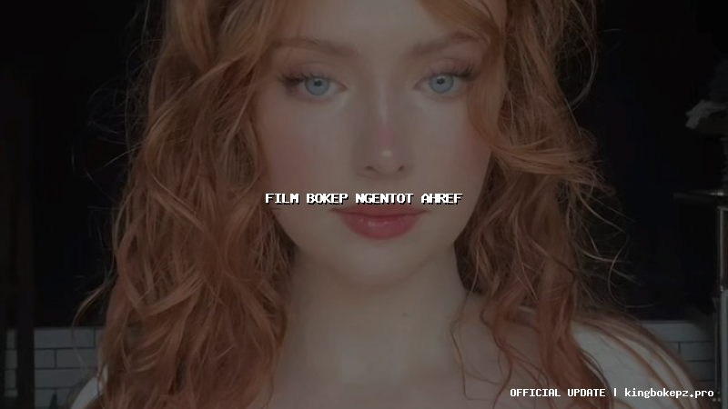 film bokep ngentot ahref=