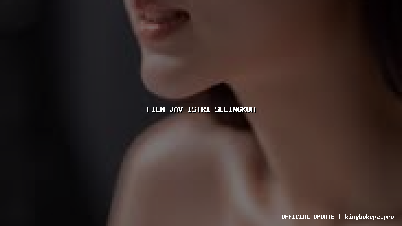 film jav istri selingkuh