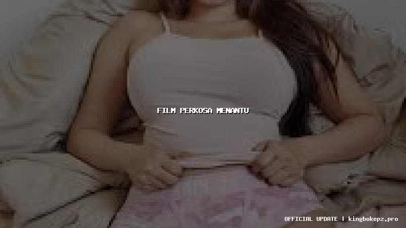 film perkosa menantu
