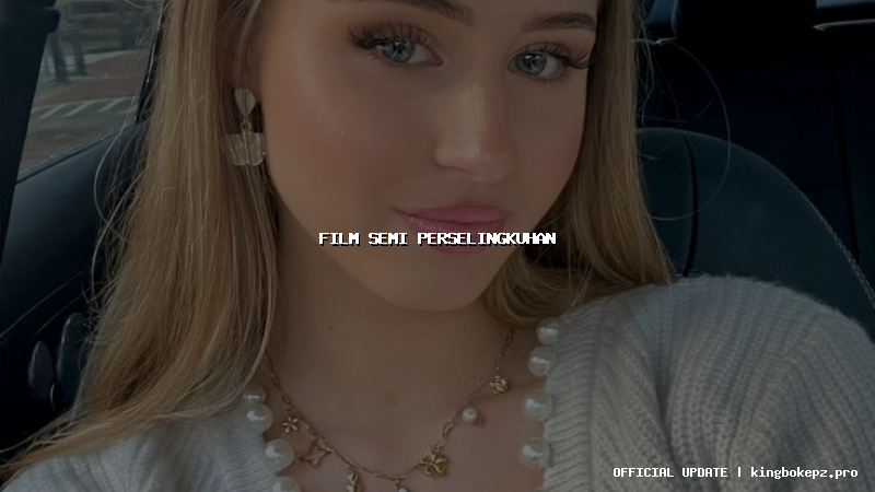 film semi perselingkuhan