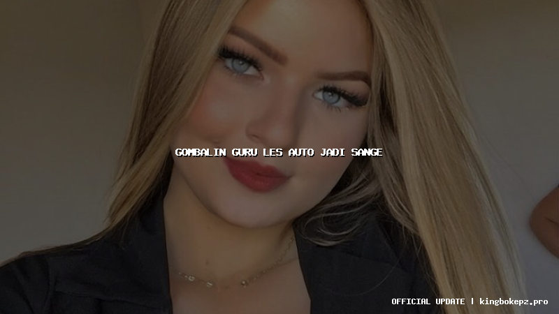 gombalin guru les auto jadi sange