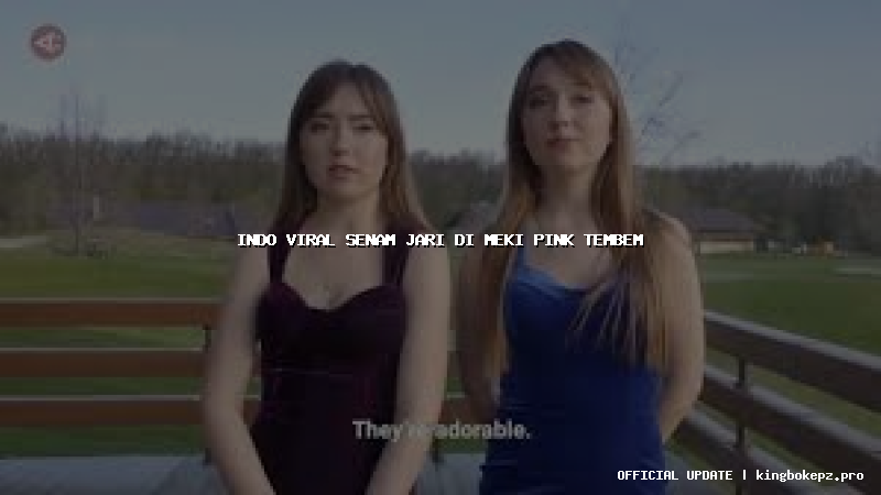 indo viral senam jari di meki pink tembem