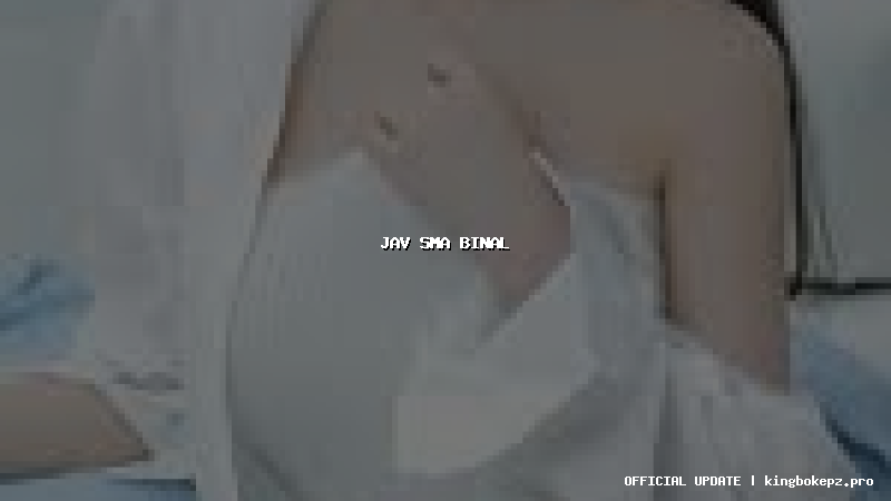 jav sma binal