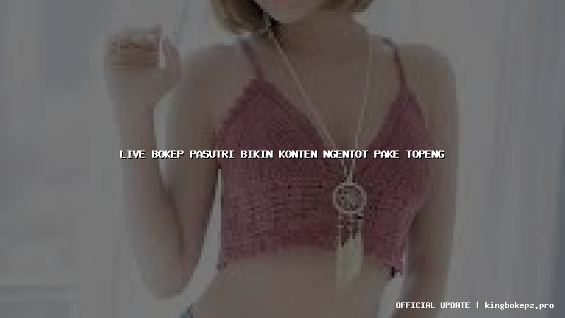 live bokep pasutri bikin konten ngentot pake topeng