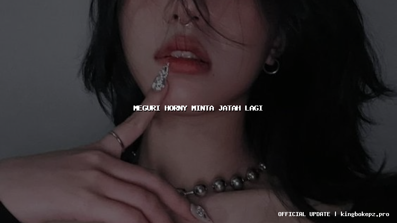 meguri horny minta jatah lagi