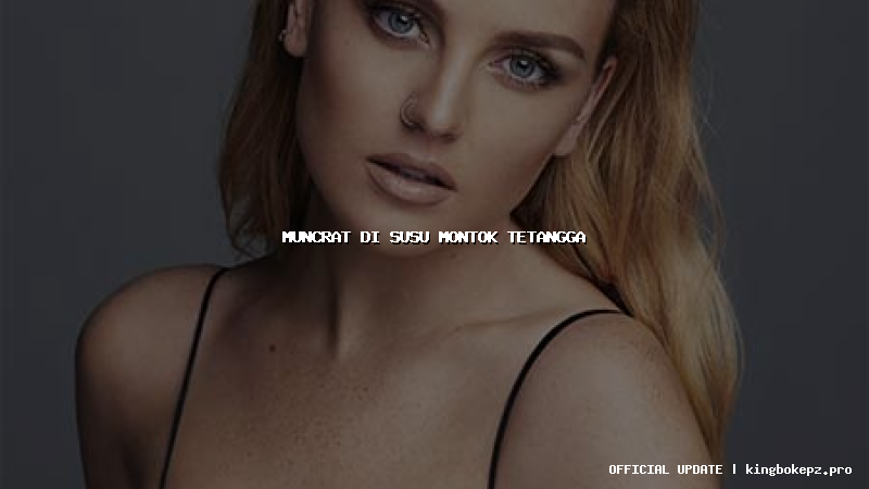 muncrat di susu montok tetangga