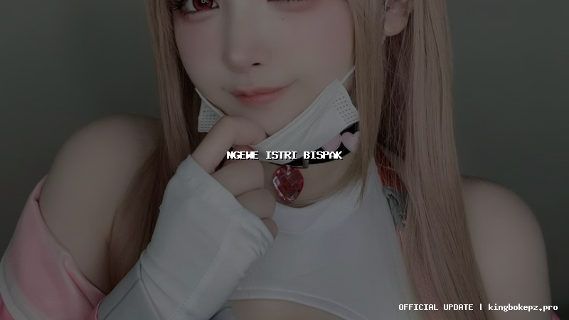 ngewe istri bispak