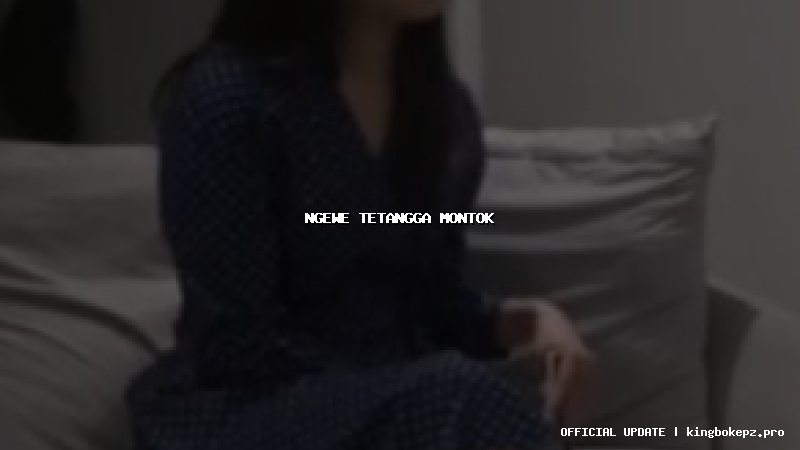 ngewe tetangga montok