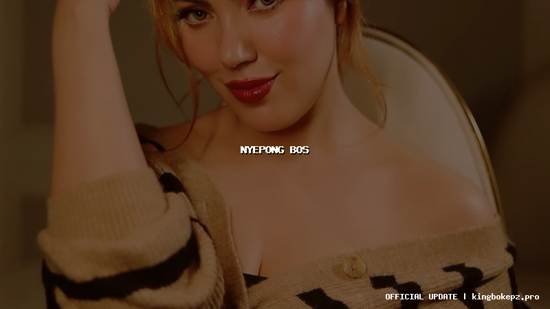 nyepong bos