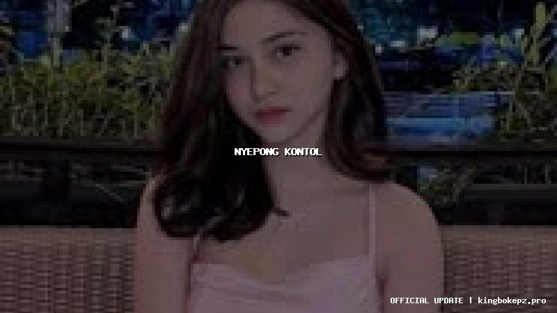 nyepong kontol