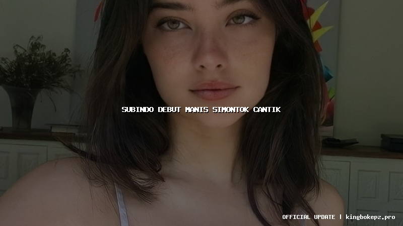 subindo debut manis simontok cantik