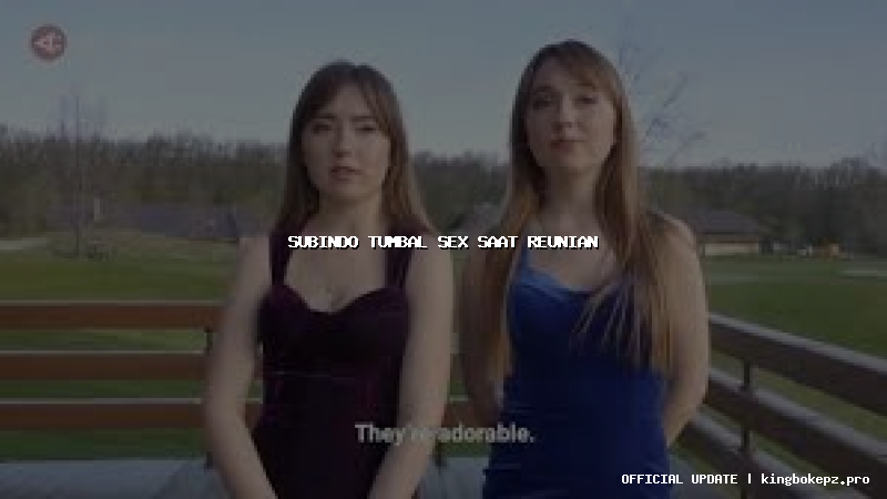 subindo tumbal sex saat reunian