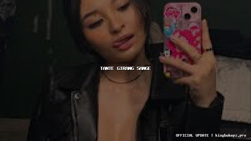 tante girang sange