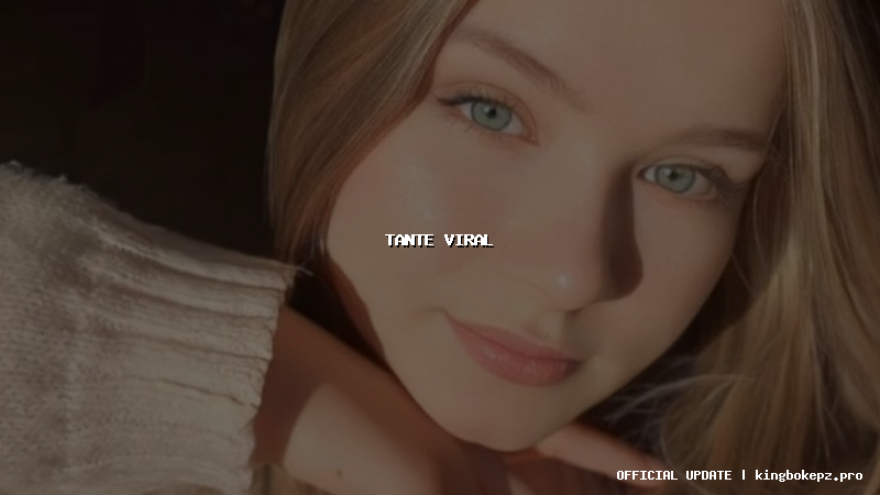tante viral