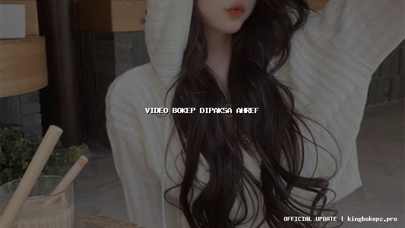 video bokep dipaksa ahref=