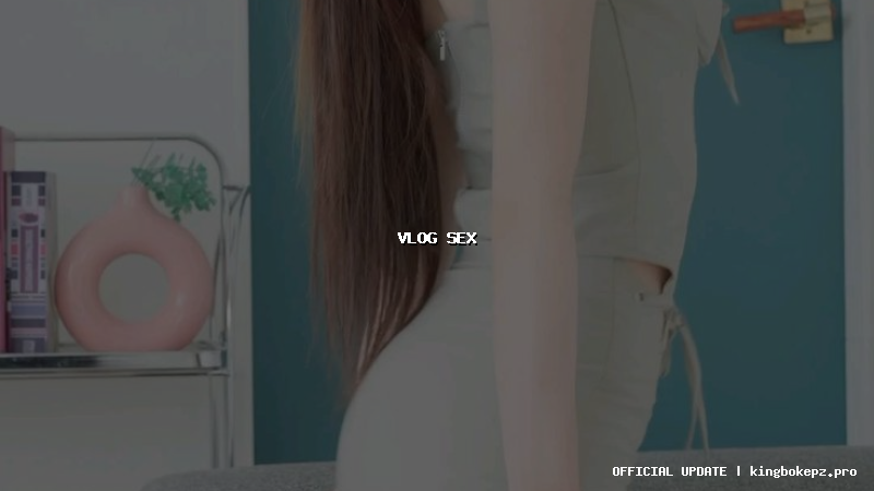 vlog sex